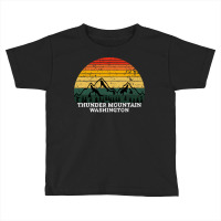 Thunder Mountain T  Shirt Thunder Mountain Washington T  Shirt Toddler T-shirt | Artistshot