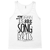 My Brain Is 80 Song Lyrics Music Lover Novelty Tee Day Gift Tank Top | Artistshot