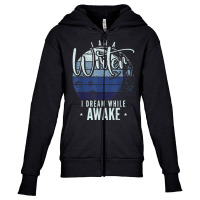 I'm A Writer I Dream While Awake Author Novelist T Shirt Youth Zipper Hoodie | Artistshot