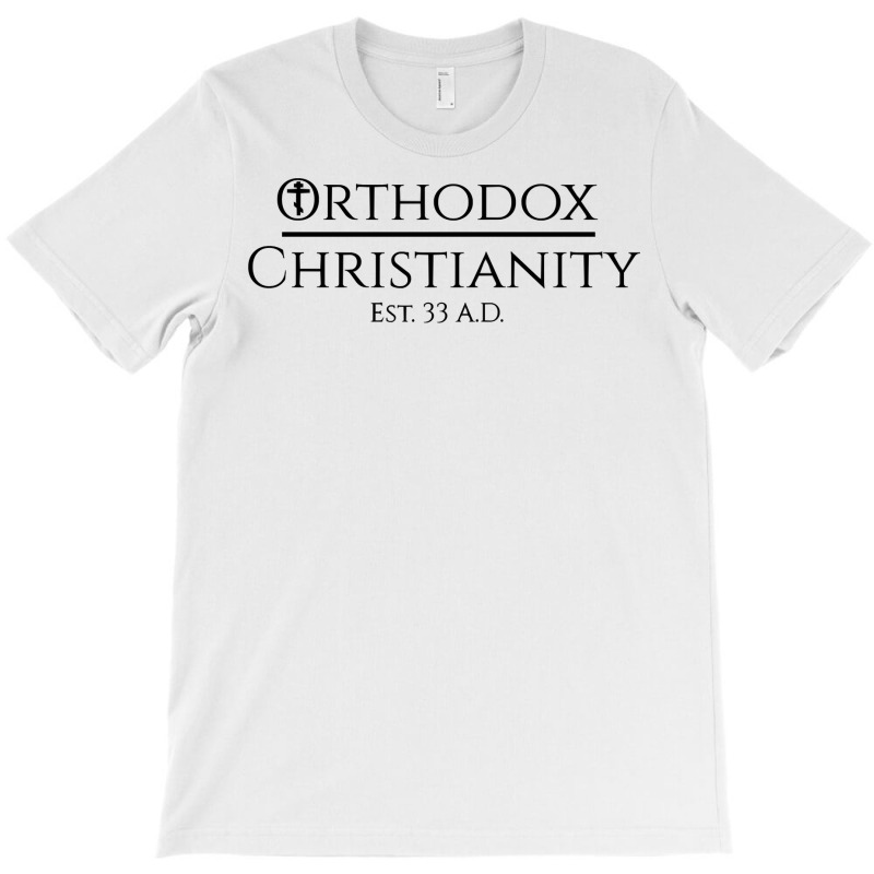 Orthodox Christianity Est. 33 A.d. Long Sleeve T Shirt T-shirt | Artistshot