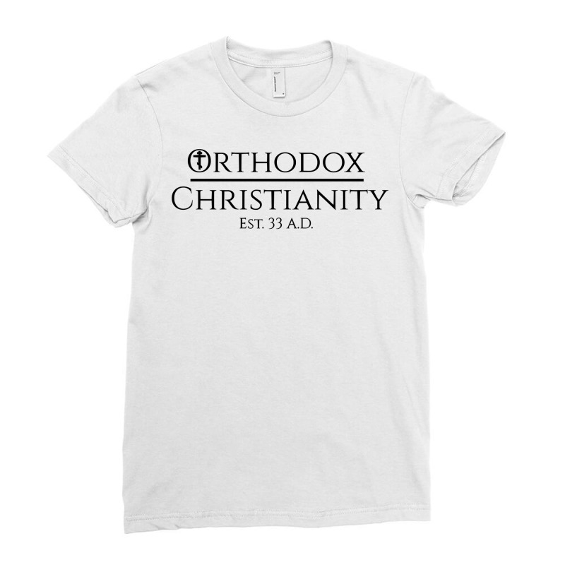 Orthodox Christianity Est. 33 A.d. Long Sleeve T Shirt Ladies Fitted T-shirt | Artistshot