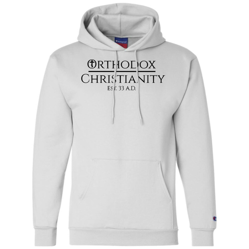 Orthodox Christianity Est. 33 A.d. Long Sleeve T Shirt Champion Hoodie | Artistshot