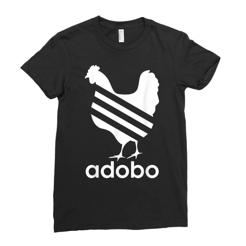 Chicken Adobo T Shirt Funny Filipino Pinoy Humor Philippines Ladies Fitted T-Shirt by ruffelbzk | Artistshot