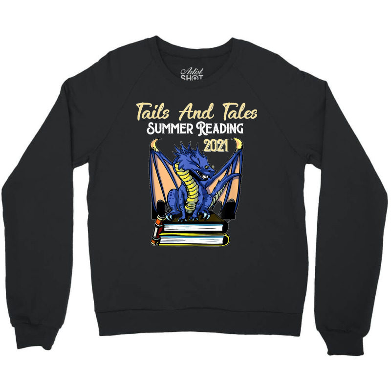 Tails And Tales Summer Reading 2021 Librarian Library Dragon Crewneck Sweatshirt by WirtzRichard | Artistshot