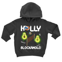 Holy Blockamole T  Shirt Funny Avocado Volleyball Holy Blockamole Guac Toddler Hoodie | Artistshot