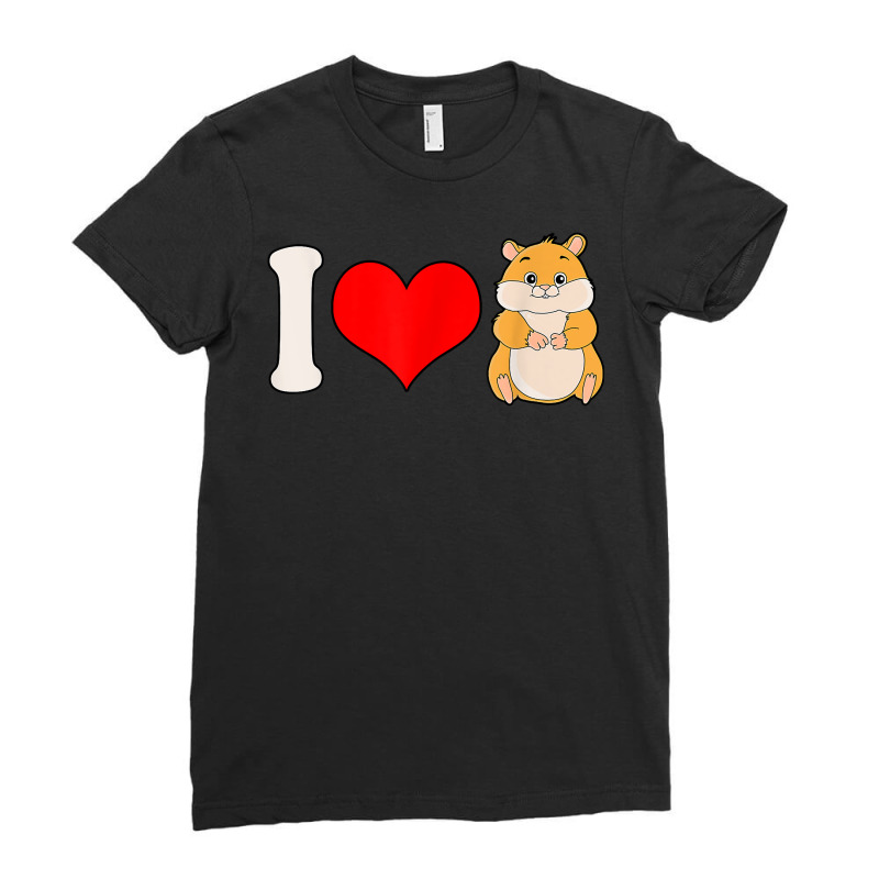 I Love Hamsters Funny Hamster T Shirt Ladies Fitted T-Shirt by bendlelobeltzoer | Artistshot