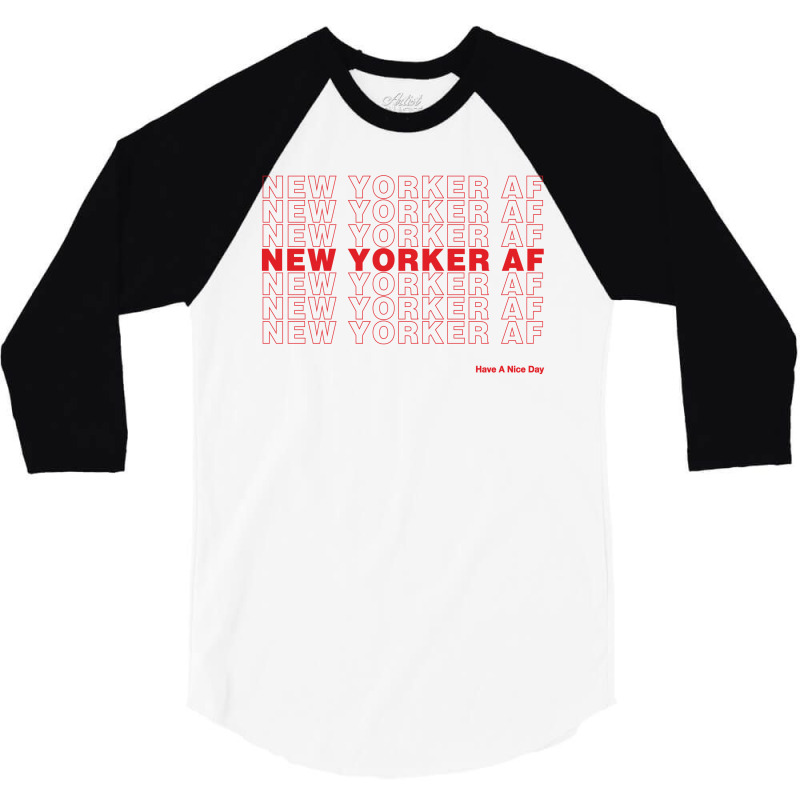 New Yorker Af 3/4 Sleeve Shirt | Artistshot