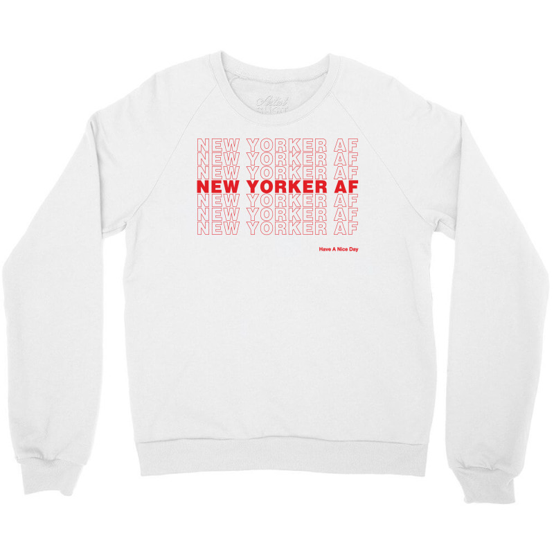 New Yorker Af Crewneck Sweatshirt | Artistshot