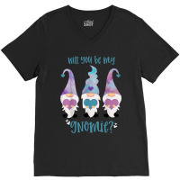 Will You Be My Gnomie Gnomes V-neck Tee | Artistshot