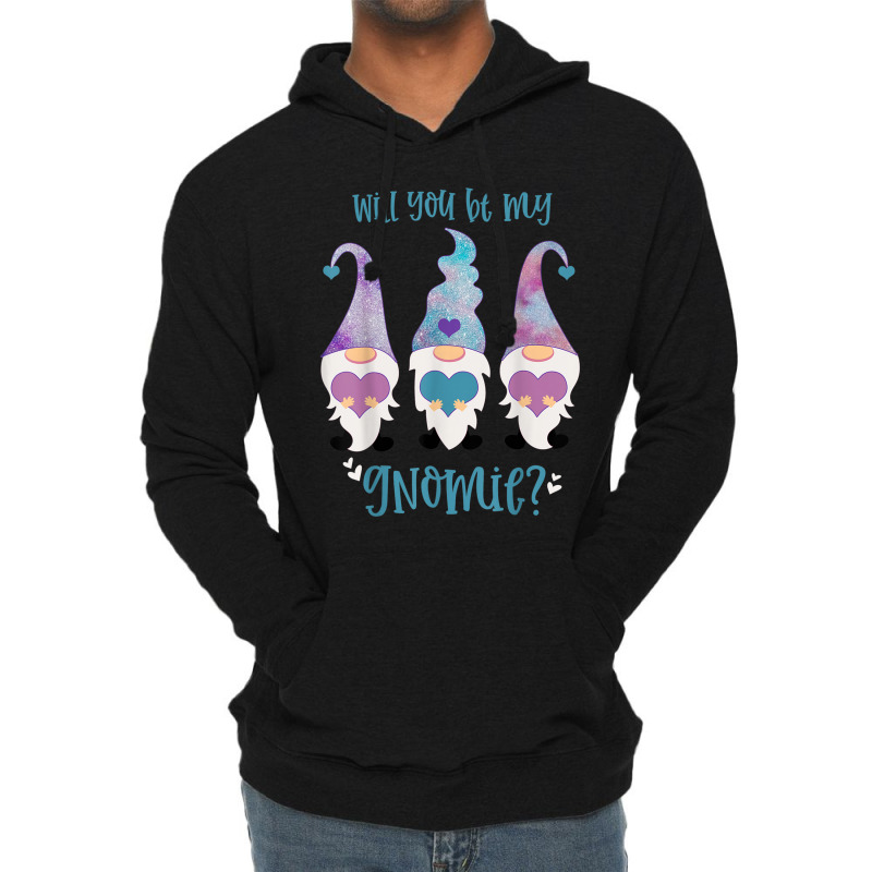 Will You Be My Gnomie Gnomes Lightweight Hoodie | Artistshot