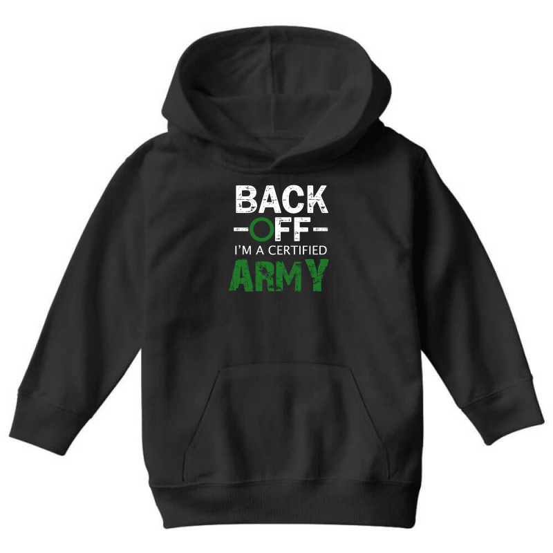 Back Off I'm A Certified Army Youth Hoodie | Artistshot