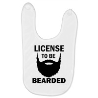 License To Be Bearded Baby Bibs | Artistshot