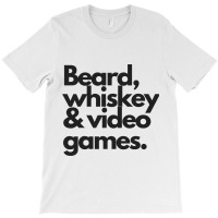 Beard, Whiskey   Video Games  Manly Whiskey Drinker T-shirt | Artistshot