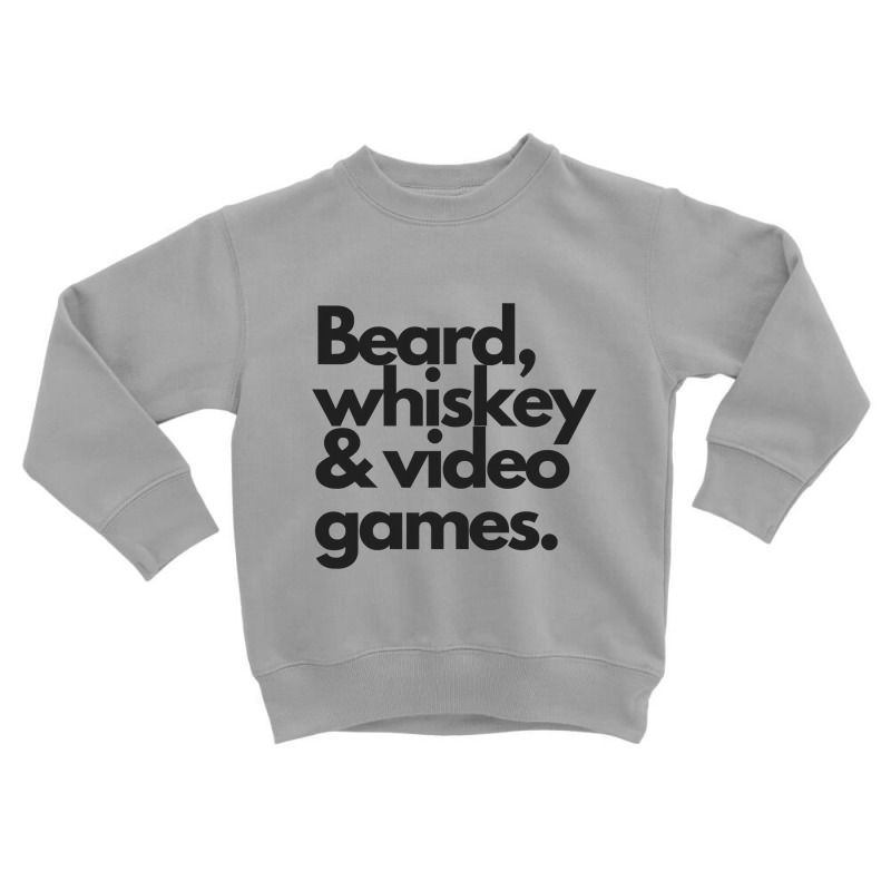 Beard, Whiskey   Video Games  Manly Whiskey Drinker Toddler Sweatshirt | Artistshot