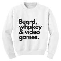 Beard, Whiskey   Video Games  Manly Whiskey Drinker Youth Sweatshirt | Artistshot