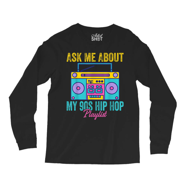 90s Hip Hop Clothing Rap Music Nostalgia Old School Gangster Men Women Long Sleeve Shirts | Artistshot