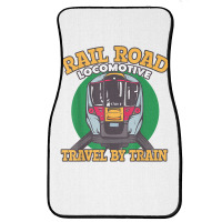 Rail Road Locomotive Travel By Train Trains And Railroads T Shirt Front Car Mat | Artistshot