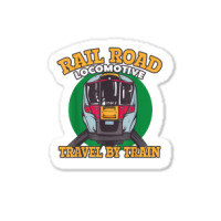 Rail Road Locomotive Travel By Train Trains And Railroads T Shirt Sticker | Artistshot