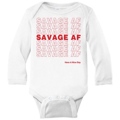 Savage Af Long Sleeve Baby Bodysuit Designed By Artees Artwork