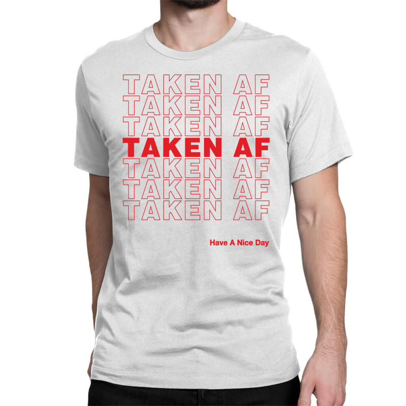 Taken Af Classic T-shirt by Artees Artwork | Artistshot