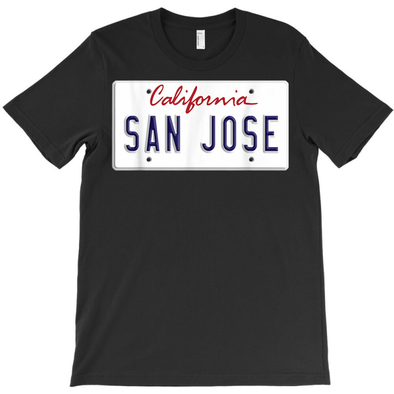 San Jose California Bay Area Silicone Valley License Plate T Shirt T-shirt | Artistshot