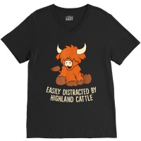 Scottish Highland Cattle   Easily Distracted Highland Cattle T Shirt V-neck Tee | Artistshot