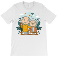 Senior Citizen Couple Old Senior Citizen T Shirt T-shirt | Artistshot