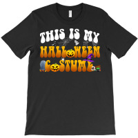 This Is My Halloween Costume T Shirt T-shirt | Artistshot