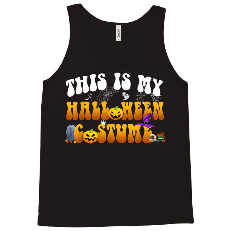 This Is My Halloween Costume T Shirt Tank Top | Artistshot