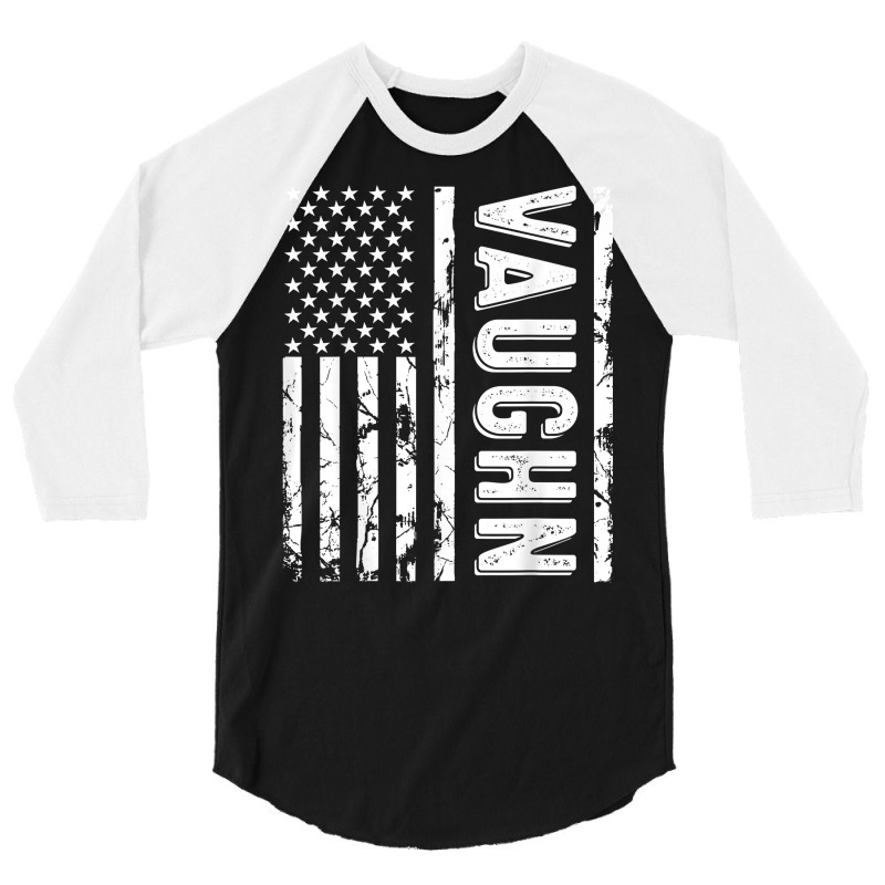 Vaughn Last Name Funny Surname Team Vaughn Family Reunion T Shirt 3/4 Sleeve Shirt | Artistshot