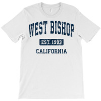 West Bishop California Ca Vintage Athletic Sports Design T Shirt T-shirt | Artistshot