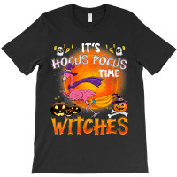 Womens Its Hocus Pocus Time Witches Flamingo T-shirt | Artistshot