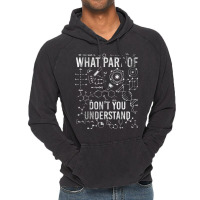 What Part Of Don't You Understand Teacher Science Teachers T Shirt Vintage Hoodie | Artistshot