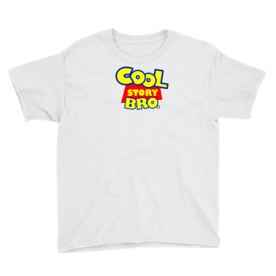 Cool Story Bro Tell It Again Youth Tee Designed By Yudihap