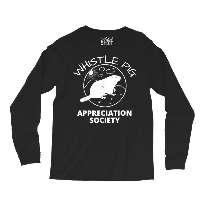 Whistle Pig Appreciation Society   Groundhog Shirt T Shirt Long Sleeve Shirts | Artistshot