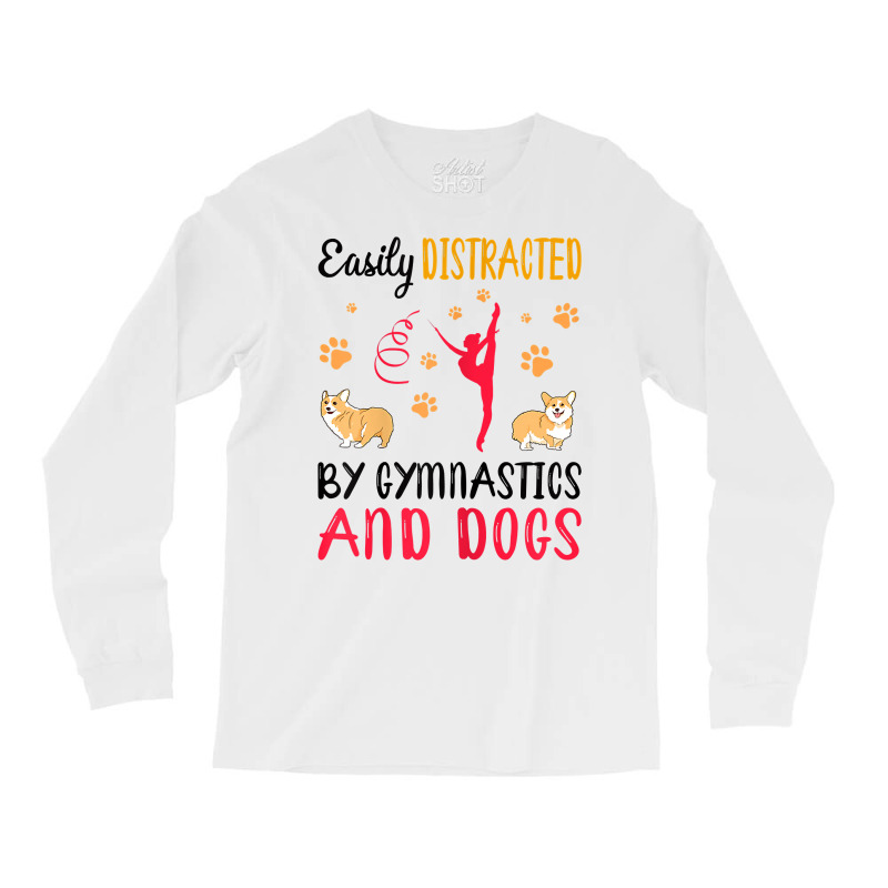 Womens Easily Distraced By Gymnastics And Dogs Gymnast Acrobat T Shirt Long Sleeve Shirts | Artistshot