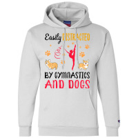 Womens Easily Distraced By Gymnastics And Dogs Gymnast Acrobat T Shirt Champion Hoodie | Artistshot