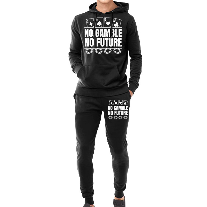 Poker No Gamble No Future   Texas Hold'em Poker Pullover Hoodie Hoodie & Jogger Set | Artistshot