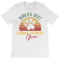 World´s Best German Shepherd Mom T Shirt T-shirt | Artistshot