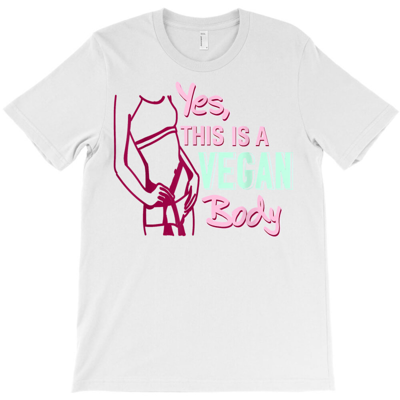 Yes This Is A Vegan Body Cool Retro T Shirt Present Gift T Shirt T-shirt | Artistshot