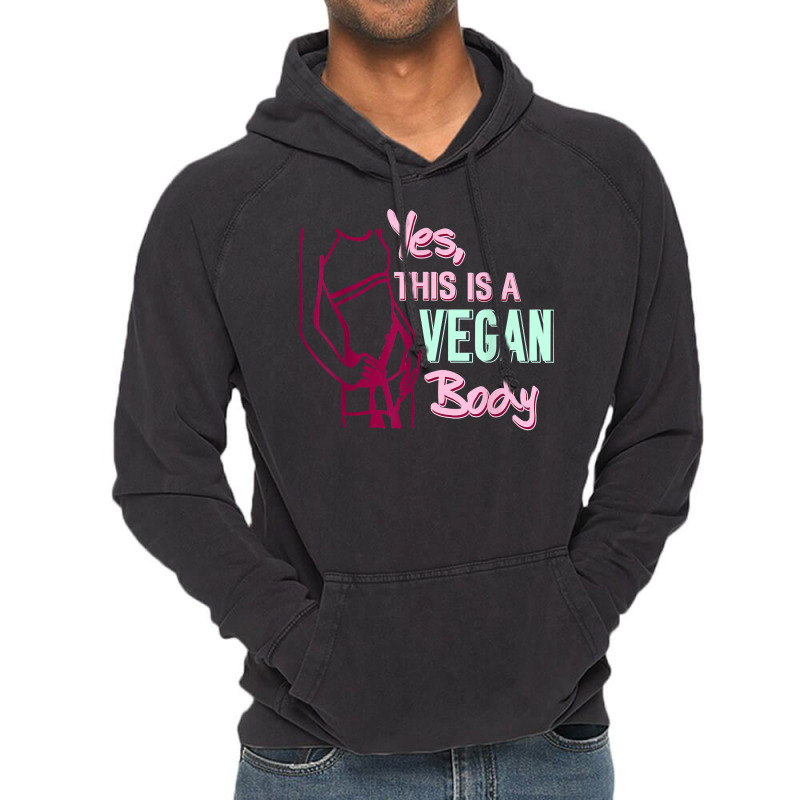 Yes This Is A Vegan Body Cool Retro T Shirt Present Gift T Shirt Vintage Hoodie | Artistshot