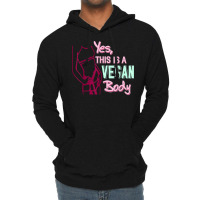 Yes This Is A Vegan Body Cool Retro T Shirt Present Gift T Shirt Lightweight Hoodie | Artistshot