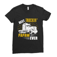 Best Truckin  Papaw Ever Tee Trucker Gift Fathers Day T Shirt Ladies Fitted T-shirt | Artistshot