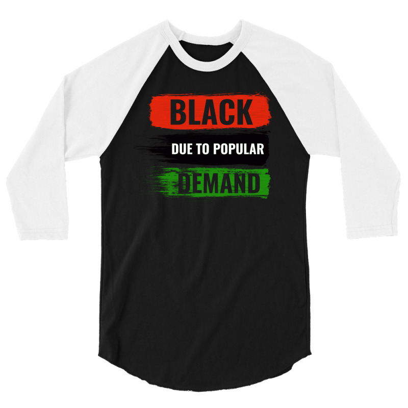 Black Due To Popular Demand 3/4 Sleeve Shirt | Artistshot