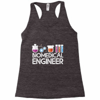 Biomedical Engineer   Biomedical Engineering Gift Bme Outfit T Shirt Racerback Tank | Artistshot