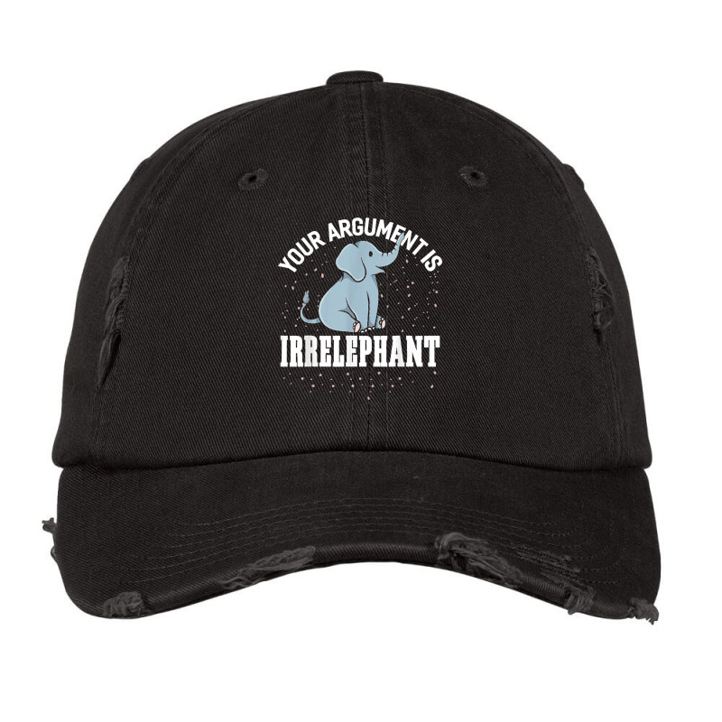 Your Argument Is Irrelephant Funny Elephant Vintage Cap by WirtzRichard | Artistshot