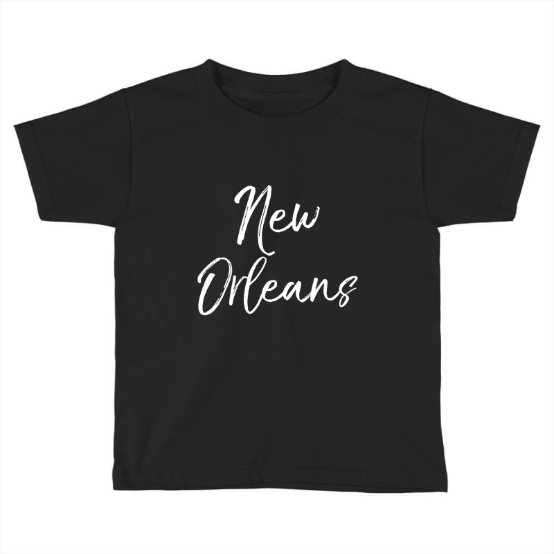 Fun Louisiana Gift New Orleans Trip Gifts Cute New Orleans T Shirt Toddler T-shirt by LoriMccarty89 | Artistshot