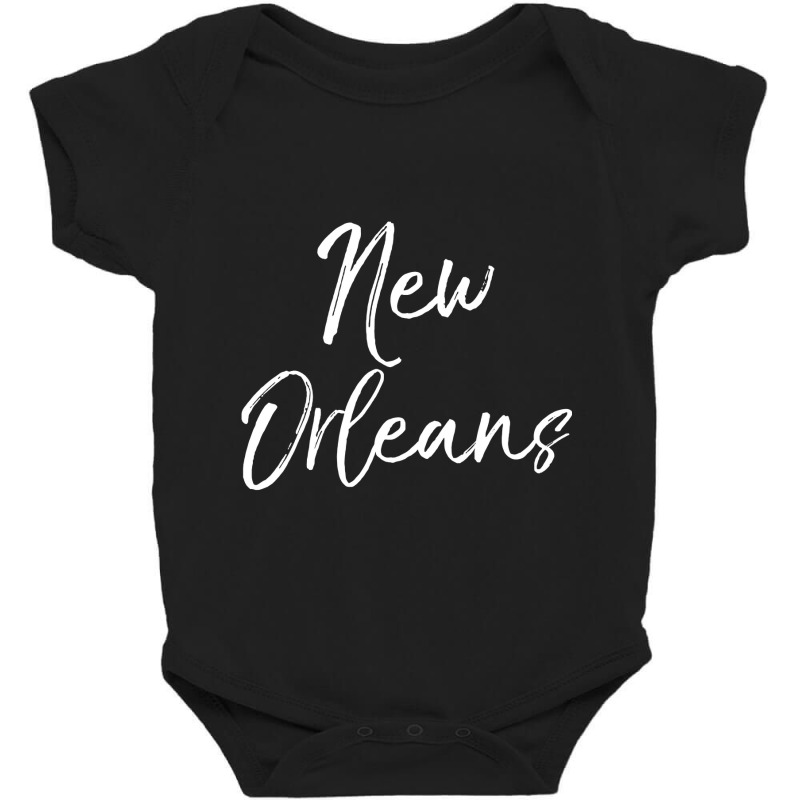 Fun Louisiana Gift New Orleans Trip Gifts Cute New Orleans T Shirt Baby Bodysuit by LoriMccarty89 | Artistshot