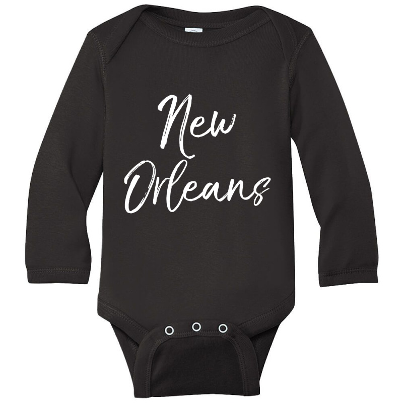 Fun Louisiana Gift New Orleans Trip Gifts Cute New Orleans T Shirt Long Sleeve Baby Bodysuit by LoriMccarty89 | Artistshot