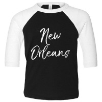 Fun Louisiana Gift New Orleans Trip Gifts Cute New Orleans T Shirt Toddler 3/4 Sleeve Tee | Artistshot